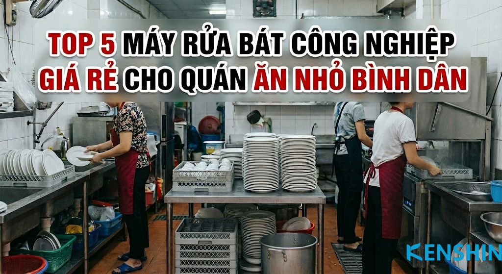 Máy rửa bát công nghiệp cho quán ăn nhỏ